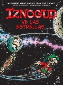 Iznogud ve las estrellas - Libro 5 - Rene Goscinny / Jean Tabary (Ilustrador)