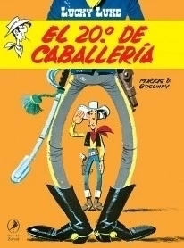 Lucky Luke - El 20° de Caballería - Libro 21 - Rene Goscinny / Morris (Ilustrador)
