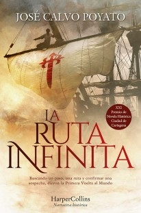 La ruta infinita - José Calvo Poyato - Libro