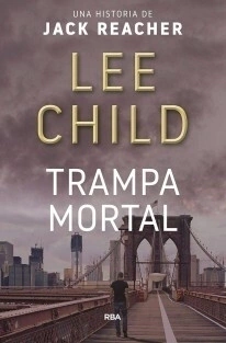 Trampa mortal - Lee Child