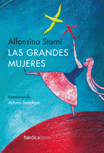 Las grandes mujeres - Alfonsina Storni - Libro