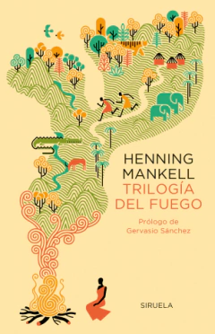 Trilogía del fuego - Henning Mankell - Libro