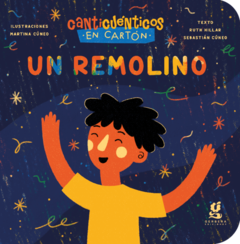 Un remolino - Ruth Hillar / Sebastián Cúneo / Martina Cúneo (Ilustraciones)