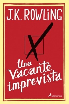 Una vacante imprevista - J. K. Rowling - Libro