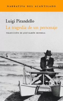 La tragedia de un personaje - Luigi Pirandello