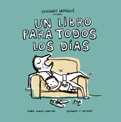 Un libro para todos los días - Isabel Minhós Martins / Bernardo Carvalho (Ilustraciones) - comprar online