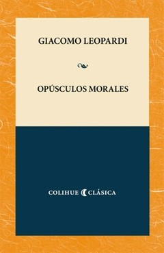 Opúsculos morales - Giacomo Leopardi - Libro