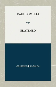 El Ateneo - Raúl Pompeia - Libro