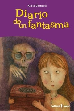 Diario de un fantasma - Alicia Barberis / Daniela L. Casenave (Ilustradora)