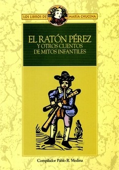 El ratón Pérez y otros cuentos de mitos infantiles - Libro