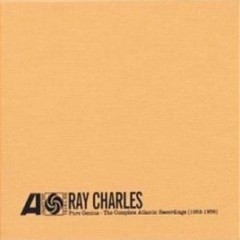 Ray Charles: Pure genius: The Complete Atlantic Recordings 1952 - 1959 (7 CDs)