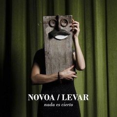 Novoa y Levar - Nada es cierto - CD