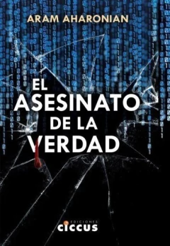 El asesinato de la verdad - Aram Aharonian - Libro