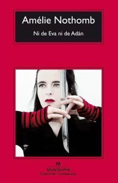 Ni de Eva ni de Adán - Amélie Nothomb - Libro