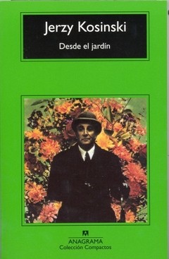 Desde el jardín - Jerzy Kosinski - Libro