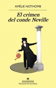 El crimen de conde Neville - Amélie Nothomb - Libro