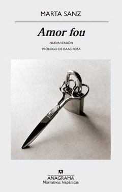 Amor Fou - Marta Sanz - Libro