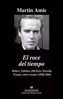 El roce del tiempo - Martin Amis - Libro