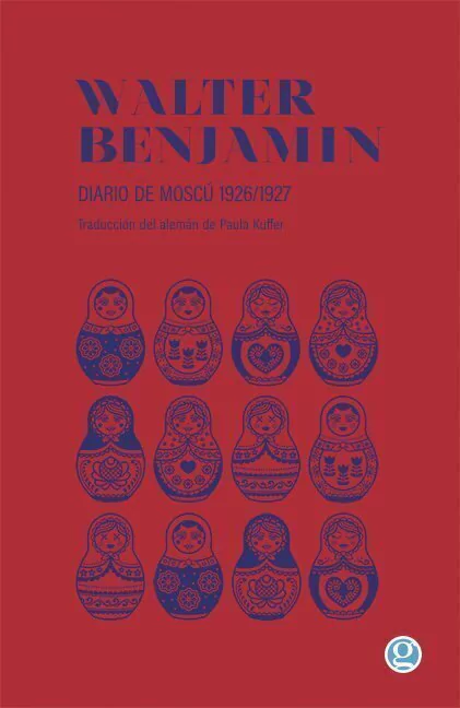 Diario de Moscú 1926 / 1927 - Walter Benjamin - Libro