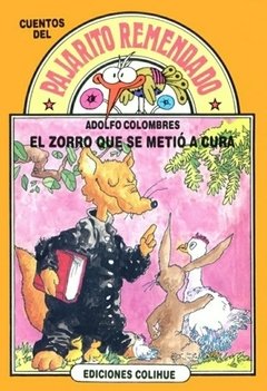 El zorro que se metió a cura - Adolfo Colombres - Libro