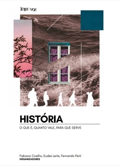 História: O que é, quanto vale, para que serve?