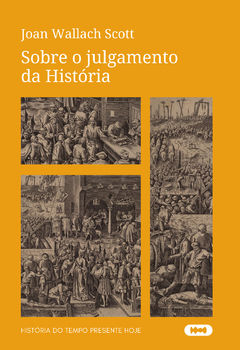 Sobre o julgamento da História - Joan Wallach Scott