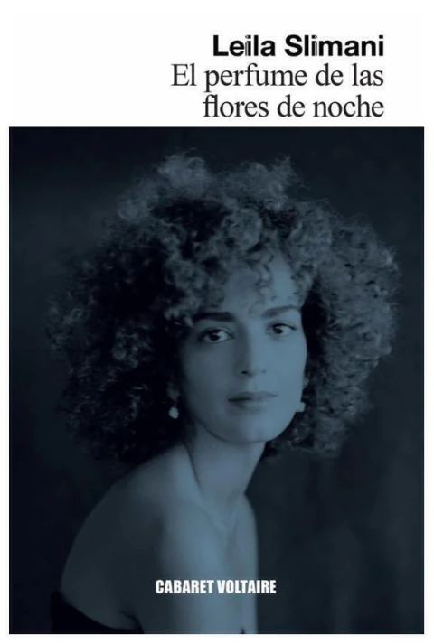 el perfume de las flores de noche - leila slimani