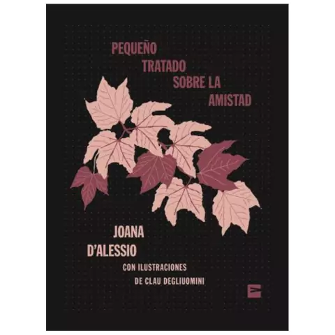 Pequeño tratado sobre la amistad