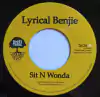 7" Lyrical Benjie/Slimmah Sound - Sit N Wonda/Dub Version [M]