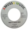 7" Tyrone Taylor - Fight It Black Man/Fight It Dub [NM]