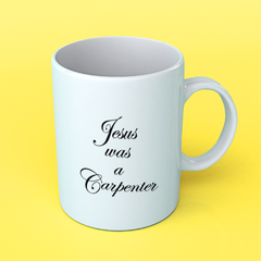 Caneca Jesus was a carpenter (Sabrina Carpenter) na internet