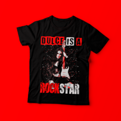 Camiseta Dulce is a rockstar (Dulce Maria) - comprar online