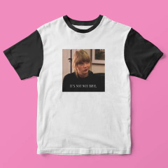 Camiseta It's not not true (Taylor Swift) - Tlaco Store, A Loja do Fã de Verdade!