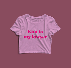 Cropped Kim is my lawyer (Kardashian) - Tlaco Store, A Loja do Fã de Verdade!