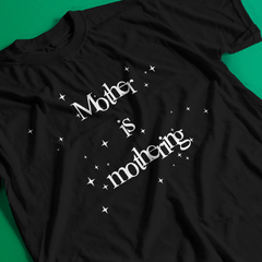 Camiseta Mother is Mothering - comprar online