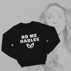 Blusão No me Hables (Quién es la Máscara?)