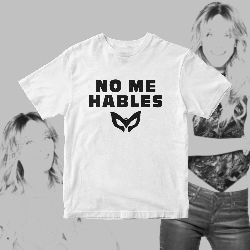 Camiseta No me Hables (Quién es la Máscara?)