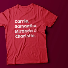 Camiseta Personagens Sex and the city - Tlaco Store, A Loja do Fã de Verdade!