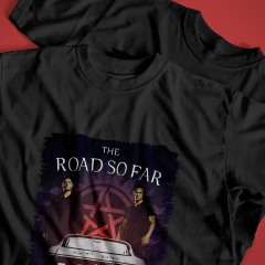 Camiseta Road So Far (Supernatural) - Tlaco Store, A Loja do Fã de Verdade!
