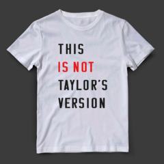 Camiseta This is not taylor's version (Taylor Swift)