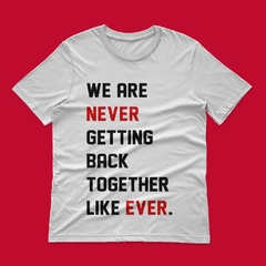 Camiseta Not back together (Taylor Swift)