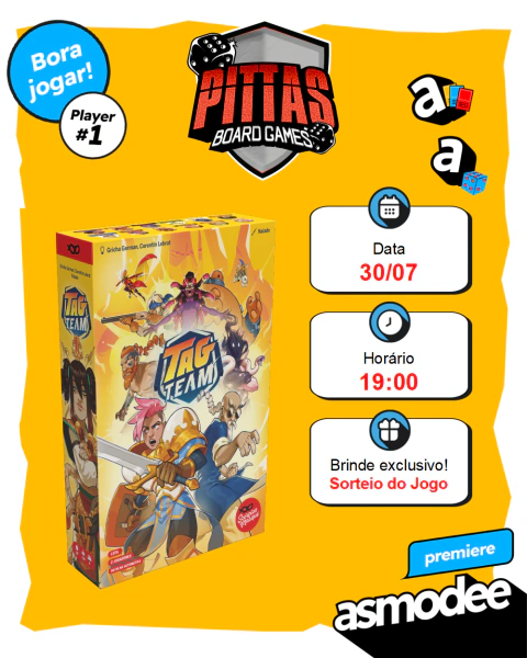 Premiere Asmodee (30-Julho) - Tag Team