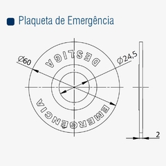 Plaqueta Emergência furo 22mm - Eletrotécnica Vera Cruz