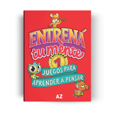 Entrená tu mente 1 - Juegos para aprender y pensar