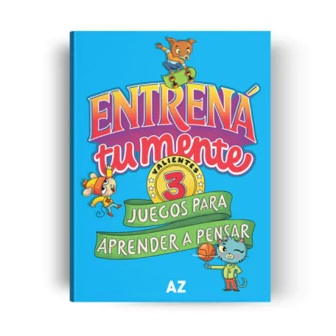 Entrená tu mente 3 - Juegos para aprender y pensar