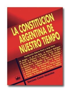 La Constitución argentina de nuestro tiempo