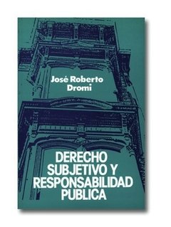 Derecho subjetivo y responsabilidad pública