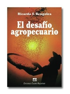 El desafío agropecuario