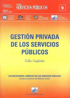 Cuaderno de EPOCA Servicios Públicos 9: Gestión privada de los servicios públicos