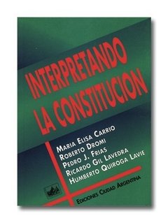 Interpretando la Constitución
